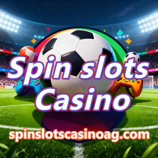 Spin slots Casino